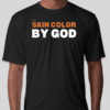 The Skin Color by God t-shirt features the revolutionary phrase on the front of the shirt. The classic BHS logo is applied to the back of the t-shirt.